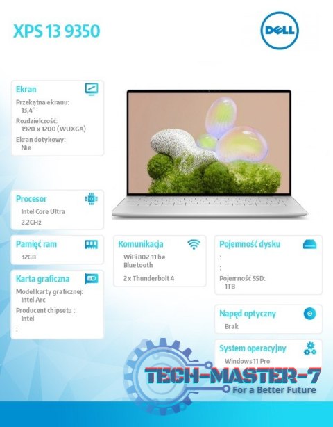 Notebook XPS 13 9350 Win11Pro Ultra 7 258V/32GB/1TB/13.4 FHD+ AntiGlare/Arc/FgrPr/FHD/IR Cam/Mic/WLAN + BT/Backlit Kb/3 Cell/3Y Notebook XPS 13 9350 Win11Pro Ultra 7 258V/32GB/1TB/13.4 FHD+ AntiGlare/Arc/FgrPr/FHD/IR Cam/Mic/WLAN + BT/Backlit Kb/3 Cell/3Y