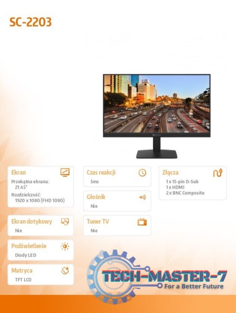 Monitor 22 cale SC-2203 24/7 LED VA FHD HDMI VGA BNC Monitor 22 cale SC-2203 24/7 LED VA FHD HDMI VGA BNC