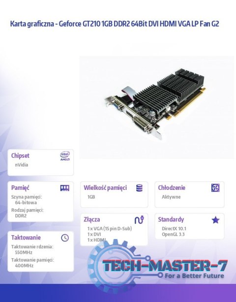 Karta graficzna - Geforce GT210 1GB DDR2 64Bit DVI HDMI VGA Passive G2 Karta graficzna - Geforce GT210 1GB DDR2 64Bit DVI HDMI VGA Passive G2