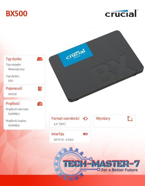 Dysk SSD BX500 240GB SATA3 2.5 540/500MB/s Dysk SSD BX500 240GB SATA3 2.5 540/500MB/s