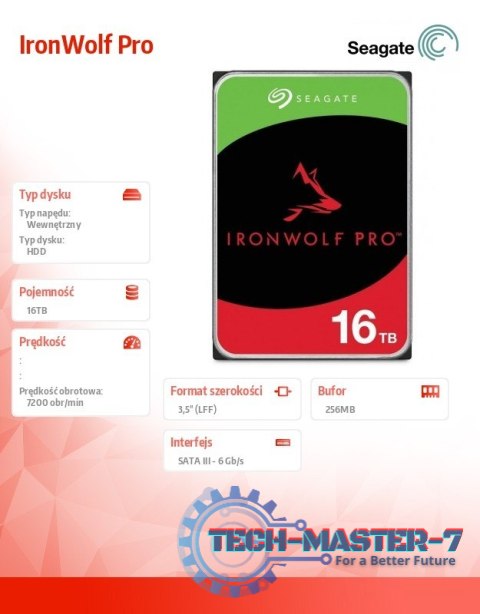 Dysk IronWolfPro 16TB 3.5'' 256MB ST16000NT001 Dysk IronWolfPro 16TB 3.5'' 256MB ST16000NT001