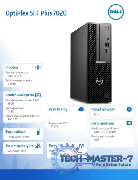 Komputer Optiplex SFF Plus/Core i5-14500/16GB/512GB SSD/Integrated/WLAN + BT/Wireless Kb & Mouse/260W/W11Pro/vPro Komputer Optiplex SFF Plus/Core i5-14500/16GB/512GB SSD/Integrated/WLAN + BT/Wireless Kb & Mouse/260W/W11Pro/vPro