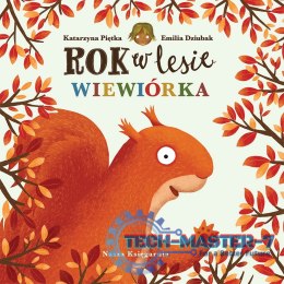 Książeczka Rok w lesie. Wiewiórka
